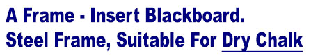 A-Frame sign, Sandwich board sign - Steel frame, Blackboard Insert